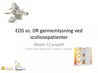 EOS vs. DR gennemlysning ved scoliosepatienter