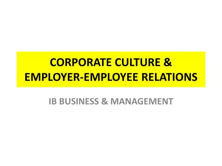 corporate culture employer employee relations