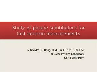 Study of plastic scintillators for fast neutron measurements