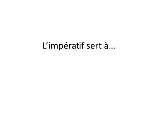 l imp ratif sert