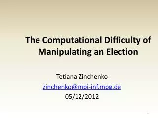 The Computational Difficulty of Manipulating an Election