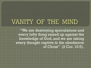 VANITY OF THE MIND