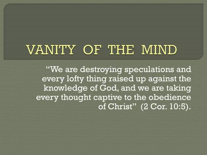 vanity of the mind
