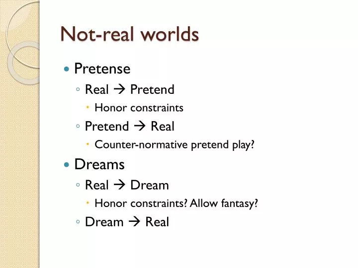 not real worlds