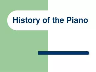 History of the Piano