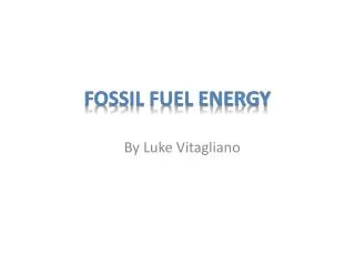 Fossil Fuel Energy