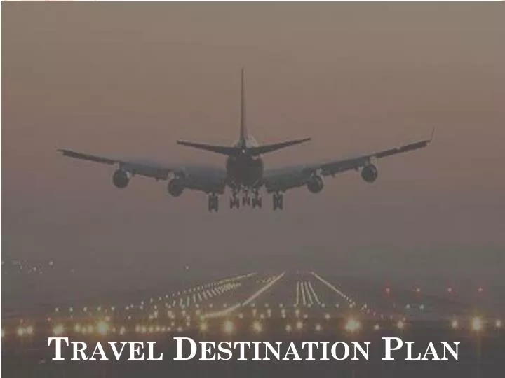 travel destination plan