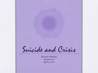 Suicide and Crisis