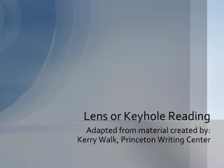 Lens or Keyhole Reading