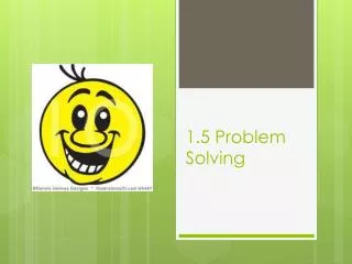 1.5 Problem Solving