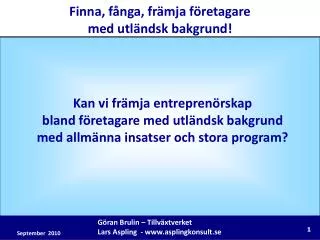 Göran Brulin – Tillväxtverket Lars Aspling - www.asplingkonsult.se