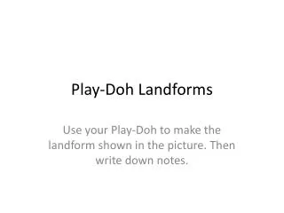 Play- Doh Landforms