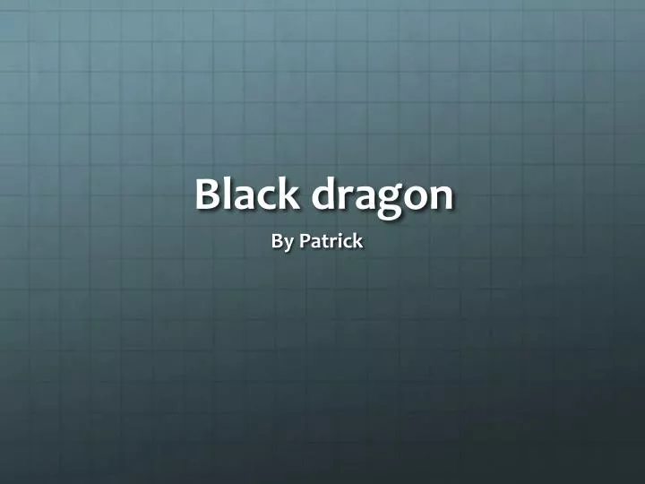 black dragon