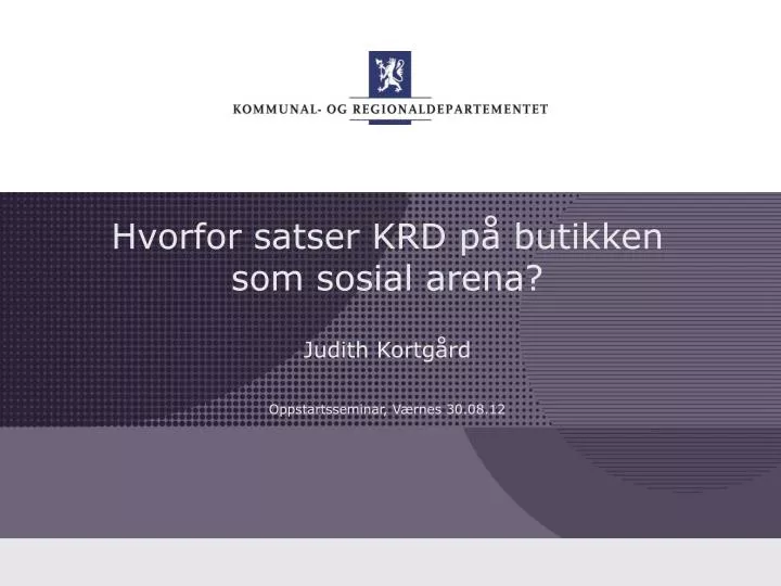 hvorfor satser krd p butikken som sosial arena