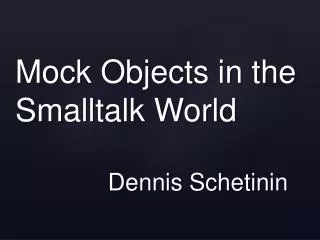 Mock Objects in the Smalltalk World