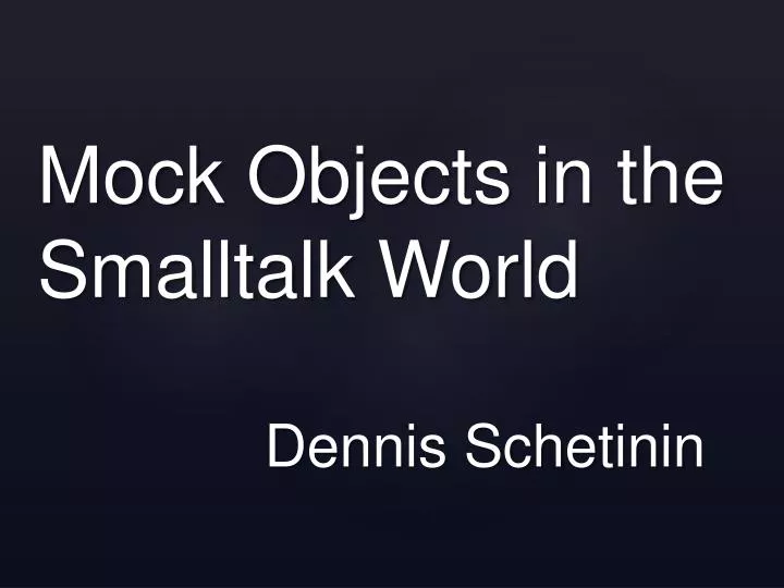 mock objects in the smalltalk world