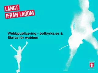 webbpublicering b otkyrka se skriva f r webben