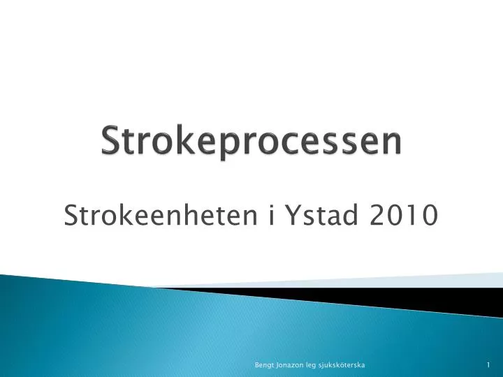 strokeprocessen