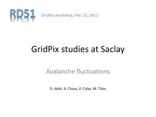 GridPix studies at Saclay