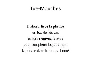 tue mouches