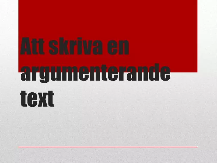 att skriva en argumenterande text