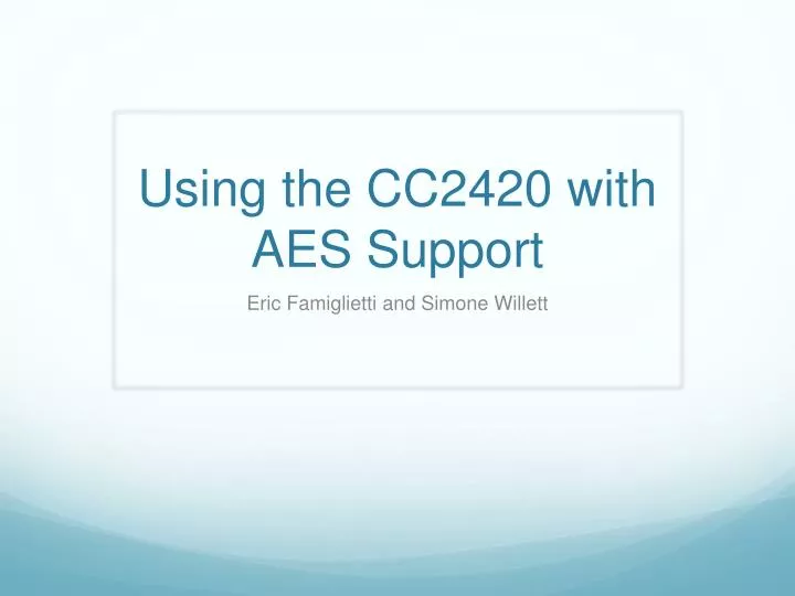 using the cc2420 with aes support