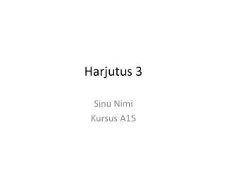harjutus 3