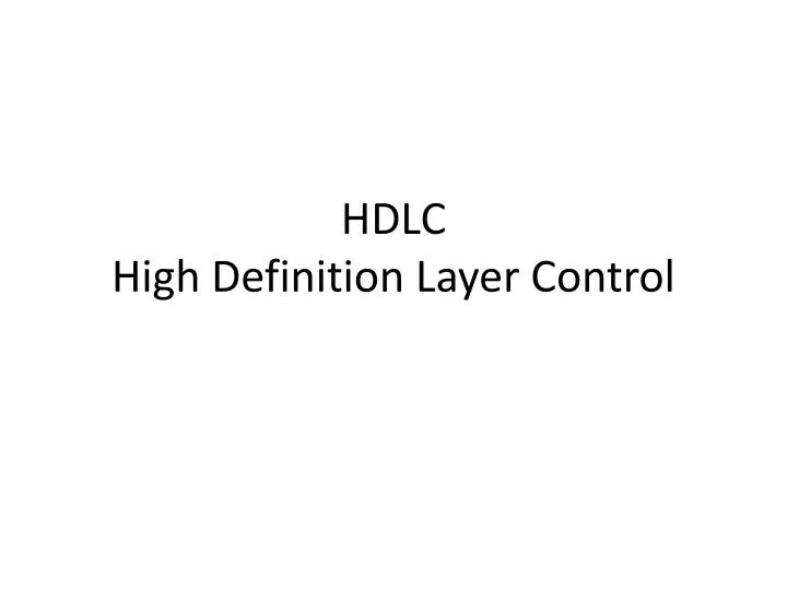 hdlc high definition layer control