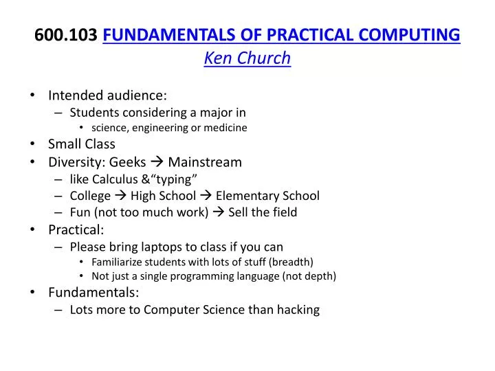 600 103 fundamentals of practical computing ken church
