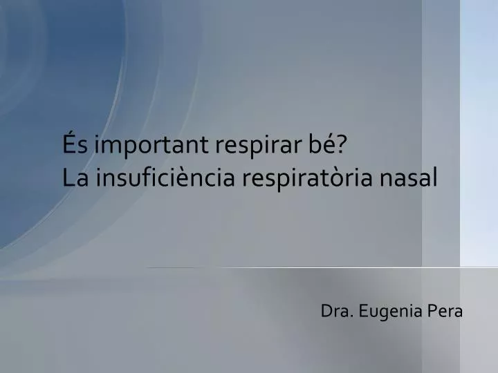 s important respirar b la insufici ncia respirat ria nasal