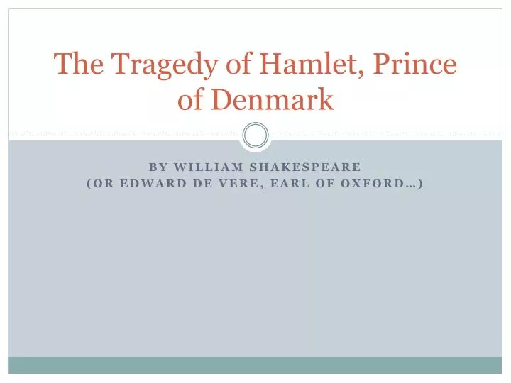 the tragedy of hamlet prince of denmark