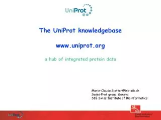 The UniProt knowledgebase www.uniprot.org a hub of integrated protein data