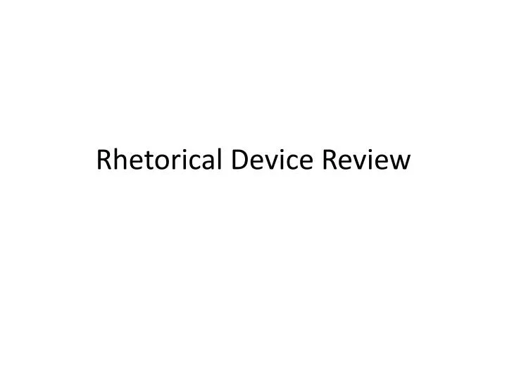 rhetorical device review