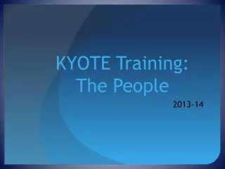 KYOTE Training: The People