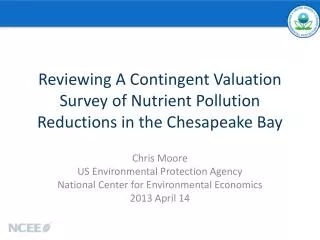 Reviewing A Contingent Valuation Survey of Nutrient Pollution Reductions in the Chesapeake Bay