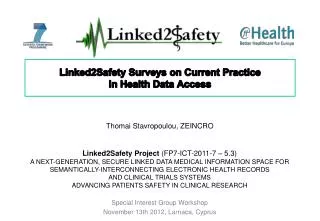 Linked2Safety Surveys on Current Practice in Health Data Access