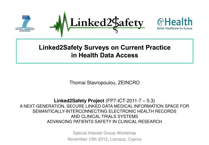 linked2safety surveys on current practice in health data access