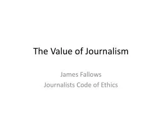 The Value of Journalism