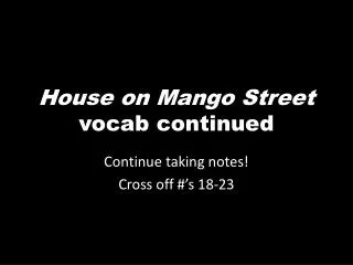 House on Mango Street vocab continued