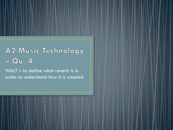 a2 music technology qu 4