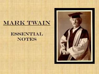 Mark Twain Essential Notes