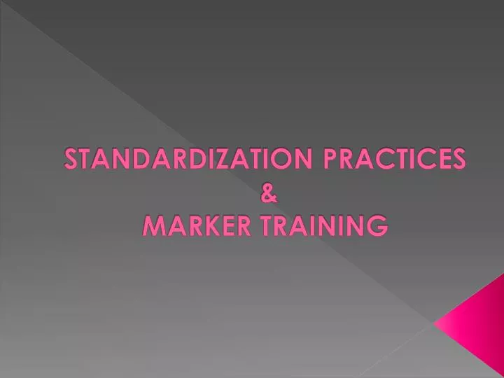 standardization practices marker training