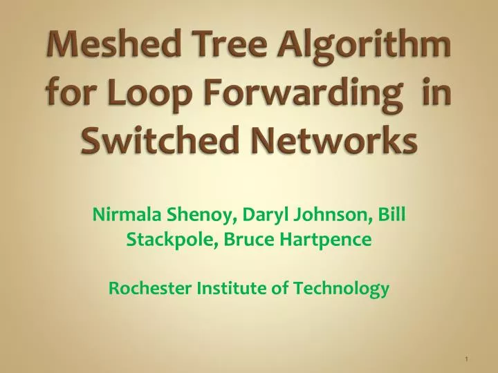 meshed tree algorithm for loop forwarding in s witched networks