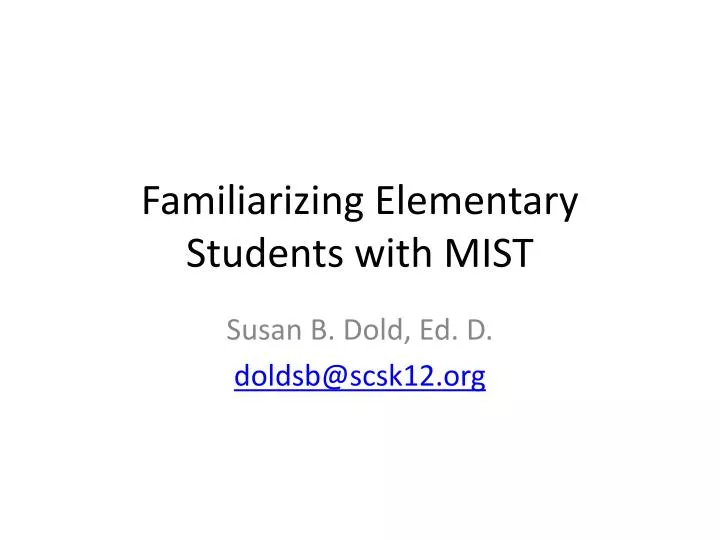 familiarizing elementary students with mist