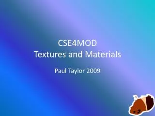 CSE4MOD Textures and Materials