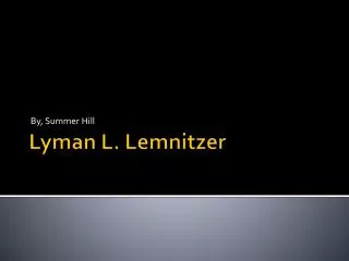 Lyman L. Lemnitzer