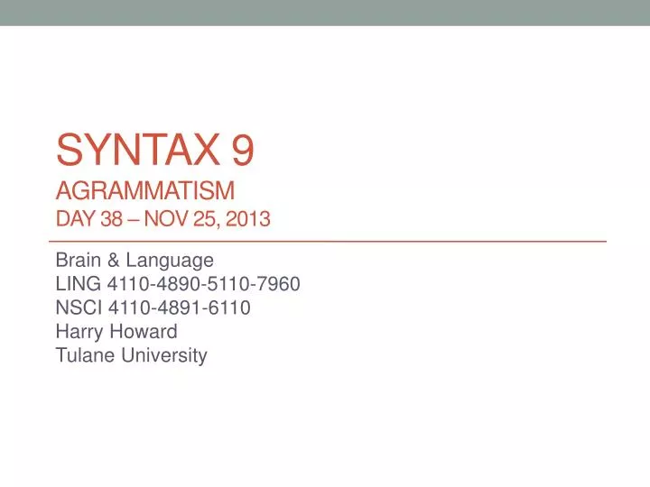 syntax 9 agrammatism day 38 nov 25 2013