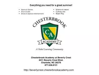 Chesterbrook Academy at Beverly Crest 8411 Beverly Crest Blvd. Charlotte, NC 28270 877.638.8131
