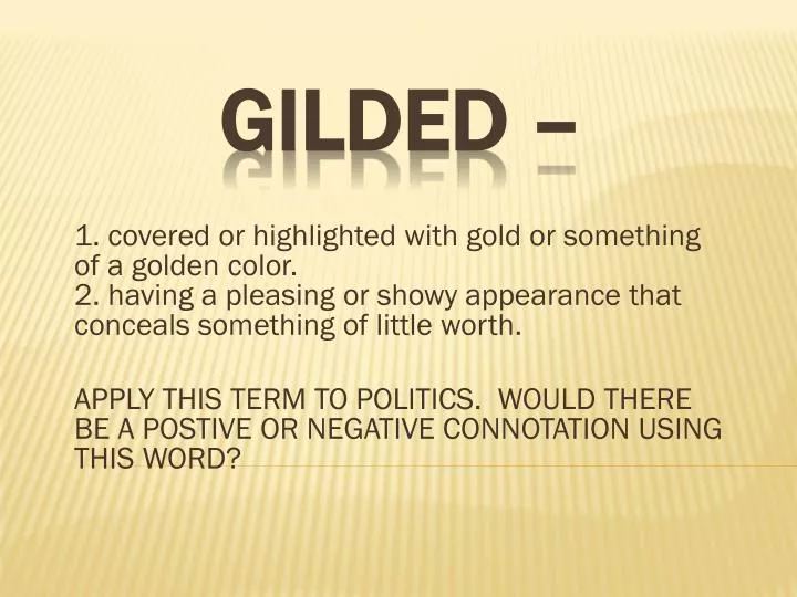gilded