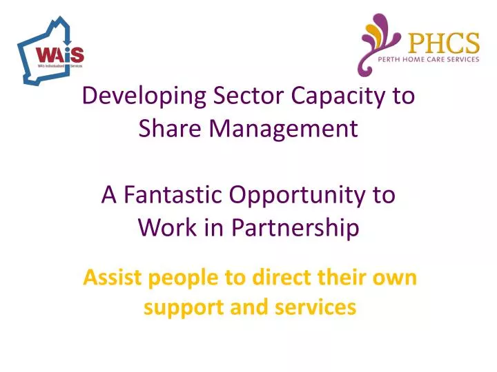 developing sector capacity to share management a fantastic opportunity to work in partnership